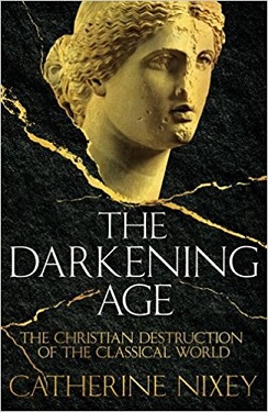 "The Darkening Age" by Catherine Nixey