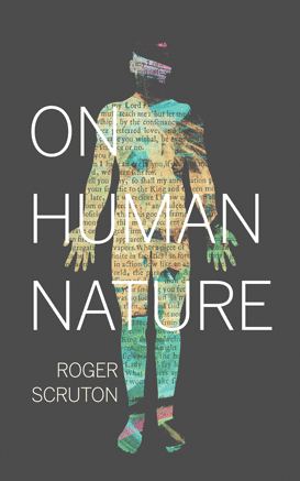 Roger Scruton's "On Human Nature" (cover)