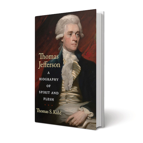 Thomas Jefferson: A Biography of Spirit and Flesh
