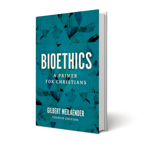Bioethics: A Primer for Christians (4th ed.)