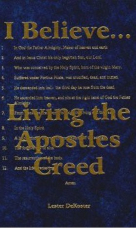 I Believe... Living the Apostles Creed
