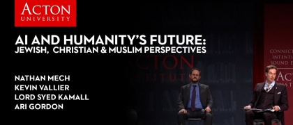 AI and Humanity’s Future: Jewish, Christian, and Muslim Perspectives