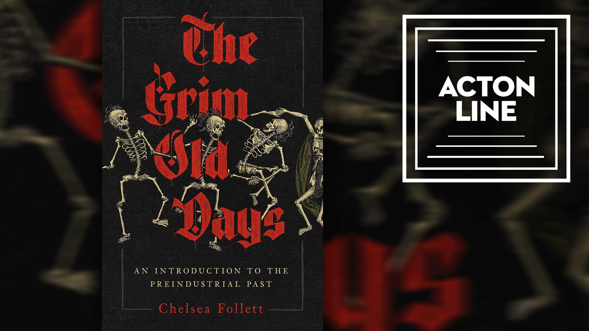 "The Grim Old Days" Book Cover along with the Acton Line logo